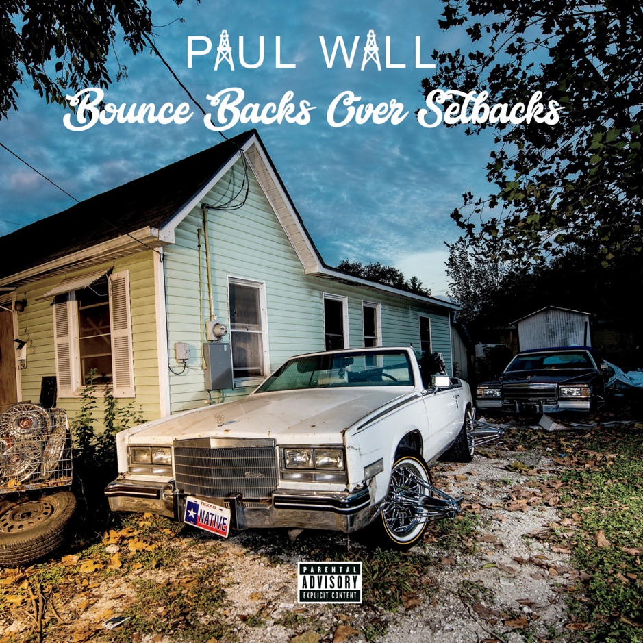 Paul Wall - Bounce Backs Over Setbacks